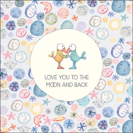 Love you to the moon and back - Twigseeds Greeting Ca