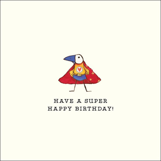 Have a super happy birthday - Twigseeds Greeting Card
